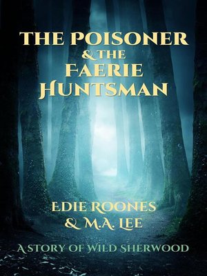 cover image of The Poisoner and the Faerie Huntsman